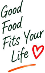 Good food fits your life